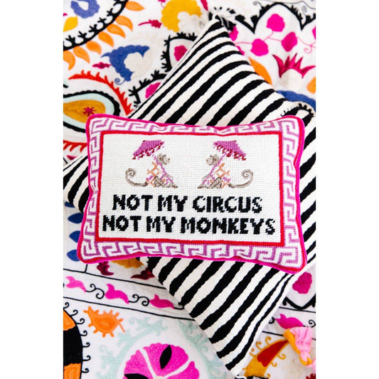 Not My Circus Needlepoint Pillow